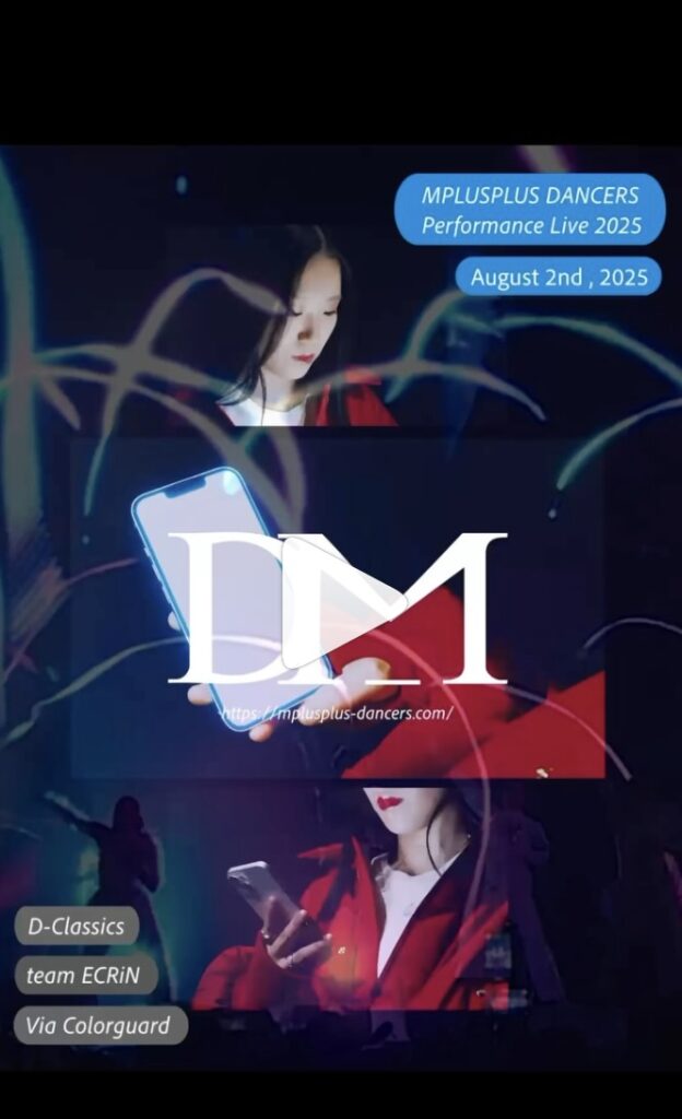 MPLUSPLUS DANCERS　Performance Live 2025「DM」